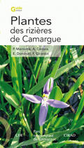 Couverture du livre « Plantes des rizières de camargue » de Pascal Marnotte et Alain Carrara aux éditions Quae