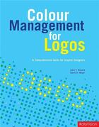 Couverture du livre « Color management for logos » de Drew John/Meyer Sara aux éditions Rotovision