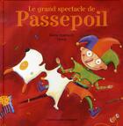 Couverture du livre « Le grand spectacle de passepoil » de Elaine Arsenault aux éditions Dominique Et Compagnie