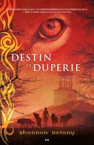 Couverture du livre « Destin et duperie t.4 ; sentence 13 » de Shannon Delany aux éditions Editions Ada