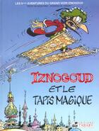 Couverture du livre « Iznogoud T.9 ; le tapis magique » de Jean Tabary et Rene Goscinny aux éditions Tabary
