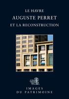 Couverture du livre « Auguste perret et la reconstruction » de  aux éditions Lieux Dits