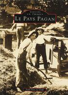 Couverture du livre « Le pays pagan » de Jean-Yves Le Goff aux éditions Editions Sutton