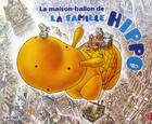 Couverture du livre « La maison-ballon de la famille hippo » de Yukio Abe aux éditions Nobi Nobi