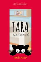 Couverture du livre « Tara, agent félin infiltré t.1 ; première mission » de Cedric Charbonnel aux éditions Zedit