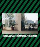 Couverture du livre « Boaz Kaizman : grünanlage / green area » de Yilmaz Dziewior et Barbara Engelbach aux éditions Walther Konig
