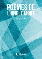 Couverture du livre « Poèmes de l'angle mort » de Damien Marage aux éditions Publishroom