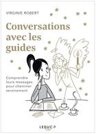 Couverture du livre « Conversations avec les guides » de Virginie Robert aux éditions Leduc