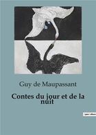 Couverture du livre « Contes du jour et de la nuit » de Guy de Maupassant aux éditions Culturea