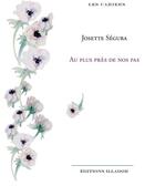 Couverture du livre « Au plus près de nos pas » de Josette Segura aux éditions Illador