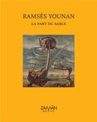 Couverture du livre « La part du sable » de Ramses Younan aux éditions Zaman Books