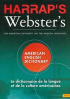 Couverture du livre « Harrap'S Webster'S American English Dictionary ; Le Dictionnaire De La Langue Et De La Culture America » de  aux éditions Harrap's