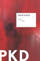 Couverture du livre « Lies, Inc. » de Philip K. Dick aux éditions Houghton Mifflin Harcourt