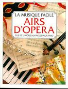 Couverture du livre « Airs d'opéra (plus de 25 morceaux faciles au piano) » de Caroline Hooper et Stephen Cartwright aux éditions Usborne