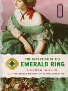 Couverture du livre « The Deception of the Emerald Ring » de Lauren Wiillig aux éditions Penguin Group Us