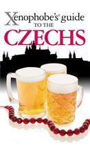 Couverture du livre « The Xenophobe's Guide to the Czechs » de Stastny Petr aux éditions Oval Guides Digital