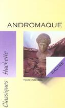 Couverture du livre « Andromaque » de Jean Racine aux éditions Hachette Education