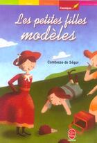 Couverture du livre « Les petites filles modeles » de Sophie De Segur aux éditions Le Livre De Poche Jeunesse