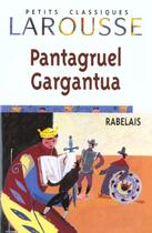 Couverture du livre « Gargantua ; Pantagruel » de Francois Rabelais aux éditions Larousse