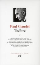 Couverture du livre « Théâtre t.2 » de Paul Claudel aux éditions Gallimard