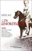 Couverture du livre « Les anormaux, 1939 » de Gotz Aly aux éditions Flammarion