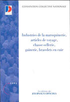 Couverture du livre « Industries de la maroquinerie articles de voyage ; chasse-sellerie gaineries bracelets en cuir » de  aux éditions Documentation Francaise