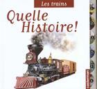 Couverture du livre « Les trains - quelle histoire » de Ponthus/Charles R/B aux éditions Casterman