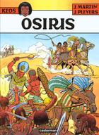 Couverture du livre « Kéos Tome 1 : Osiris » de Jacques Martin et Pleyers Jean aux éditions Casterman