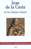 Couverture du livre « La Vive Flamme d'amour » de Jean De La Croix aux éditions Cerf