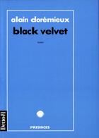 Couverture du livre « Black Velvet » de Alain Doremieux aux éditions Denoel
