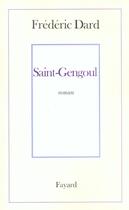 Couverture du livre « Saint-gengoul » de Frederic Dard aux éditions Fayard