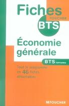 Couverture du livre « Fiches bts tertiaires ; économie générale » de V Plouvier aux éditions Foucher