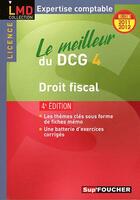 Couverture du livre « Le meilleur du DCG 4 : droit fiscal (4e édition) » de N Gonthier-Besacier aux éditions Foucher