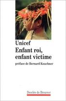 Couverture du livre « Enfant roi, enfant victime » de  aux éditions Desclee De Brouwer