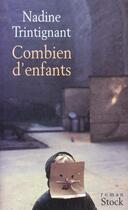 Couverture du livre « Combien d'enfants » de Nadine Trintignant aux éditions Stock