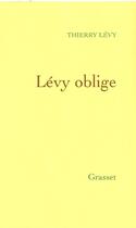 Couverture du livre « Lévy oblige » de Levy-T aux éditions Grasset Et Fasquelle