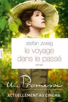 Couverture du livre « Le voyage dans le passé » de Stefan Zweig aux éditions Grasset Et Fasquelle