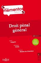 Couverture du livre « Droit pénal général ; 22e édition » de Philippe Conte et Jean Larguier aux éditions Dalloz