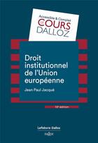 Couverture du livre « Droit institutionnel de l'Union européenne » de  aux éditions Dalloz