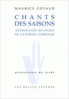 Couverture du livre « Chants des saisons » de Maurice Coyaud aux éditions Belles Lettres