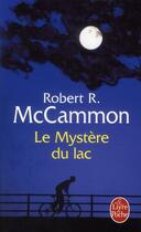 Couverture du livre « Le mystère du lac » de Robert McCammon aux éditions Le Livre De Poche