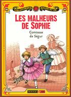 Couverture du livre « Les malheurs de Sophie » de Sophie De Segur aux éditions Rouge Et Or