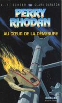 Couverture du livre « Perry Rhodan - cycle 6 ; les constructeurs du Centre Tome 1 » de Scheer/Darlton aux éditions Fleuve Editions