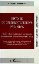 Couverture du livre « Histoire du certificat d'études primaires » de Claude Carpentier aux éditions Editions L'harmattan