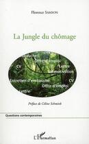 Couverture du livre « La jungle du chômage » de Florence Samson aux éditions Editions L'harmattan