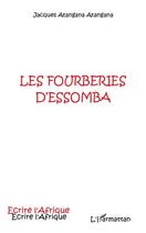 Couverture du livre « Les fourberies d'Essomba » de Jacques Atangana Atangana aux éditions Editions L'harmattan