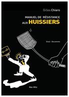 Couverture du livre « Manuel de résistance aux huissiers » de Gilles Chiaro aux éditions Max Milo