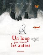 Couverture du livre « Un loup pas comme les autres » de Plumapi et Clementine Michel aux éditions Mineditions