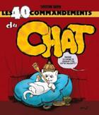 Couverture du livre « Les 40 commandements du chat » de Christian Gaudin aux éditions Wygo