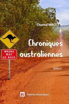 Couverture du livre « Chroniques australiennes » de Chantal Mace aux éditions Beaurepaire